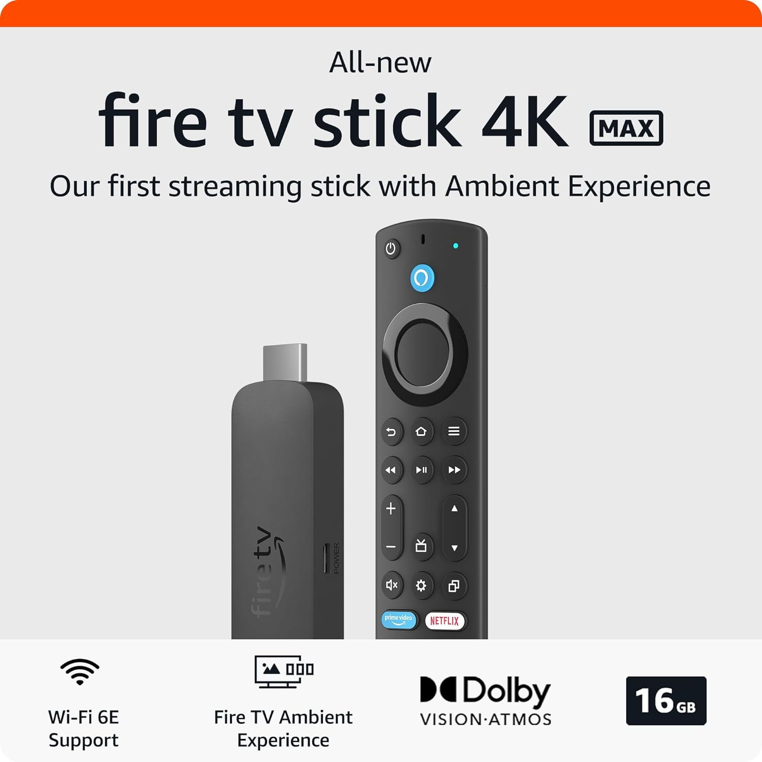 Fire TV Stick 4K Max, plus d’espace de stockage et compatible avec le Wi-Fi 6E Capacité de 16 Go – Streaming – Dolby Vision-Atmos – HDR10+